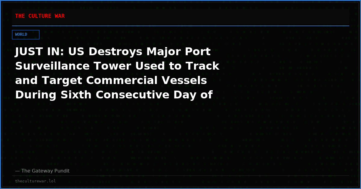 JUST IN: US Destroys Major Port Surveillance Tower Used to Track and Target Commercial Vessels During Sixth Consecutive Day of Strikes in Iran (VIDEO)