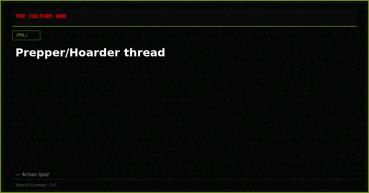 Prepper/Hoarder thread
