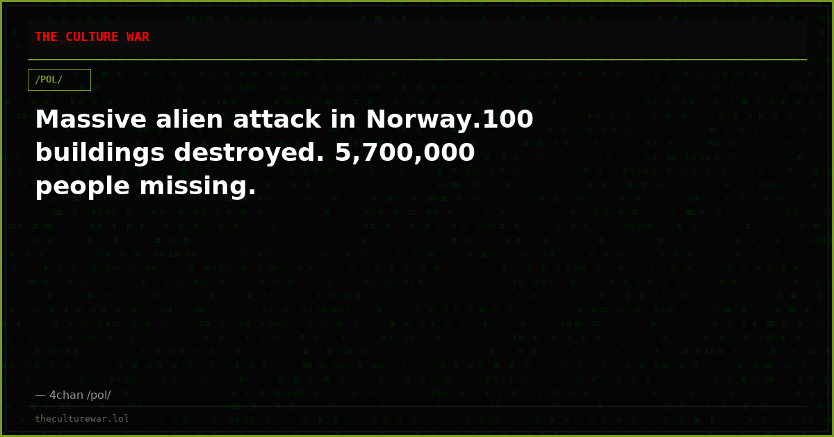 Massive alien attack in Norway.100 buildings destroyed. 5,700,000 people missing.