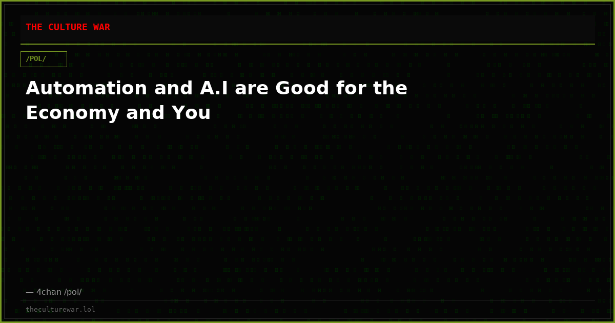 Automation and A.I are Good for the Economy and You