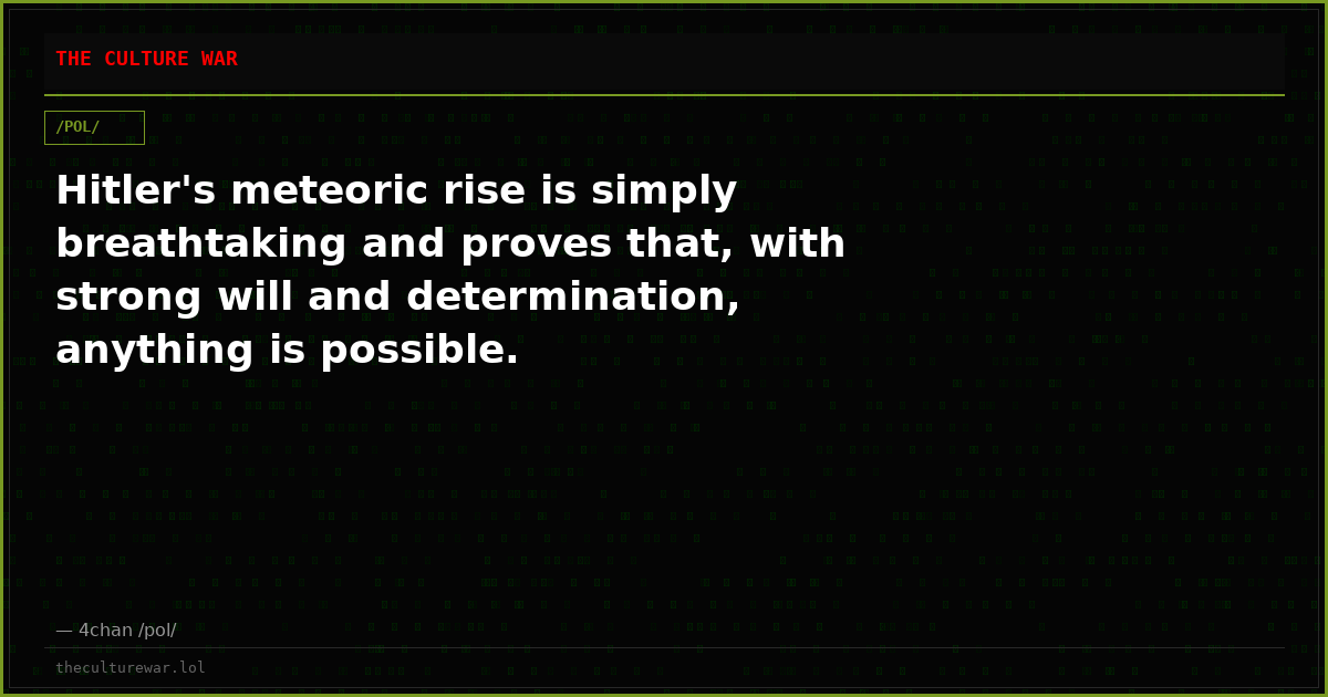 Hitler's meteoric rise is simply breathtaking and proves that, with strong will and determination, anything is possible.