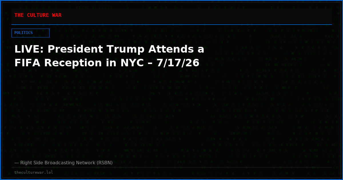 LIVE: President Trump Attends a FIFA Reception in NYC – 7/17/26