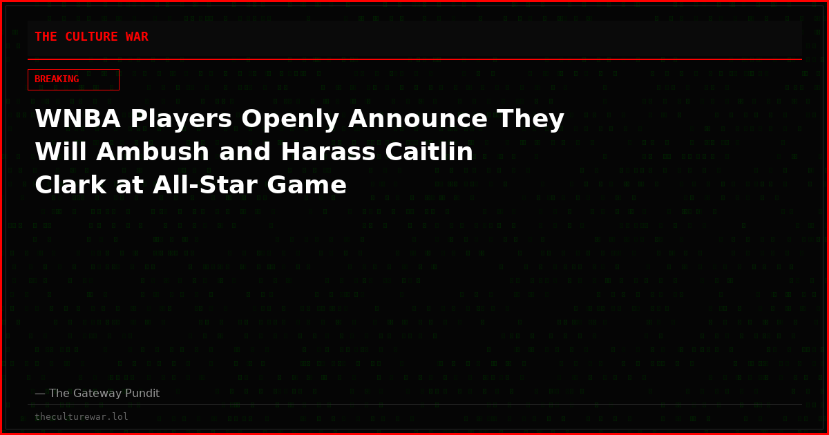 WNBA Players Openly Announce They Will Ambush and Harass Caitlin Clark at All-Star Game