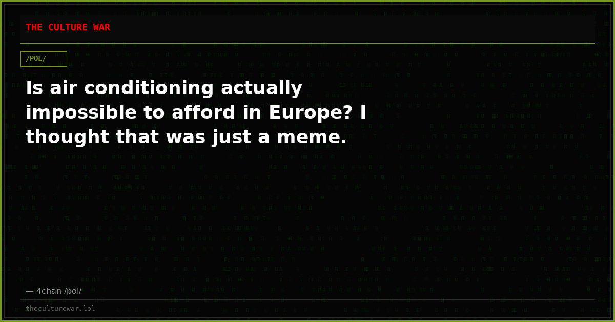 Is air conditioning actually impossible to afford in Europe? I thought that was just a meme.