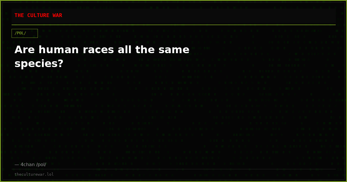 Are human races all the same species?