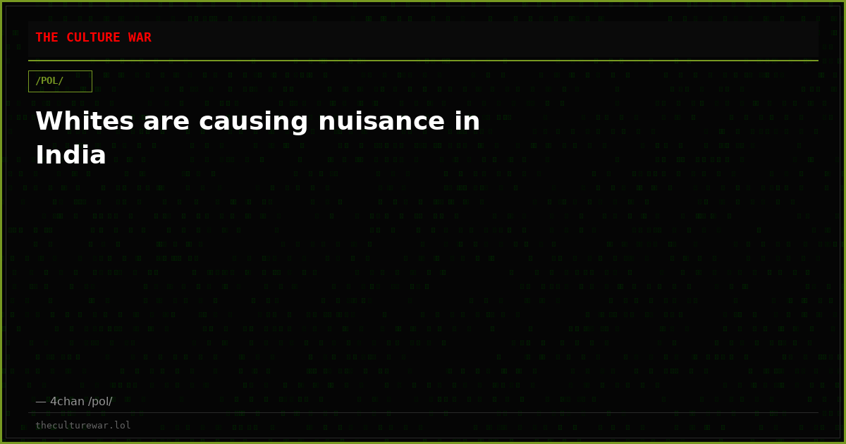 Whites are causing nuisance in India