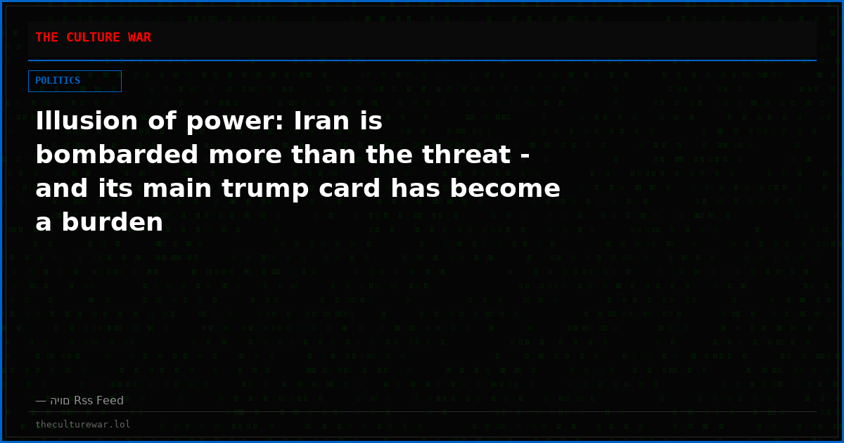 Illusion of power: Iran is bombarded more than the threat - and its main trump card has become a burden