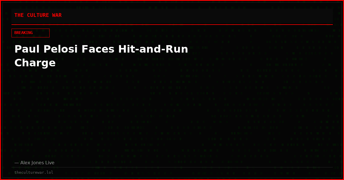 Paul Pelosi Faces Hit-and-Run Charge