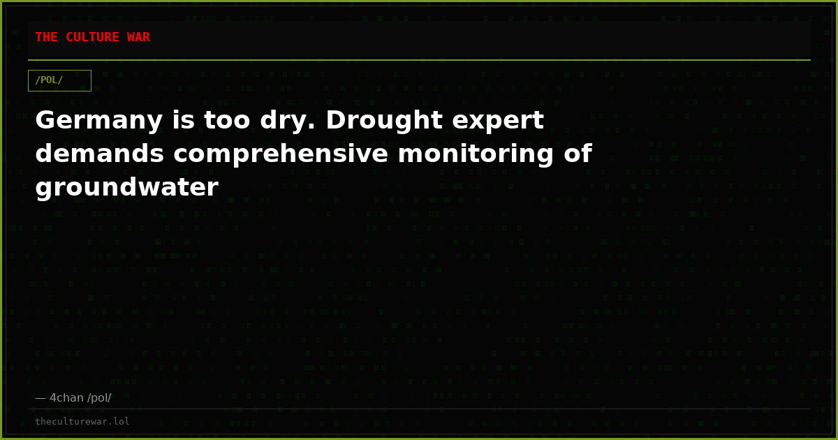 Germany is too dry. Drought expert demands comprehensive monitoring of groundwater