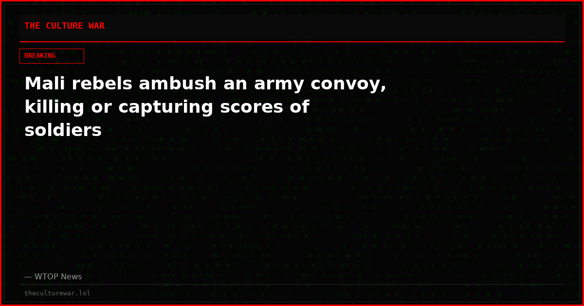 Mali rebels ambush an army convoy, killing or capturing scores of soldiers