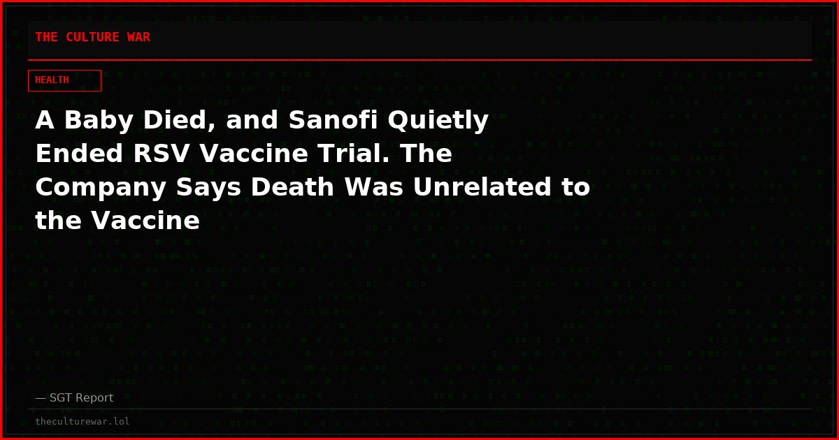 A Baby Died, and Sanofi Quietly Ended RSV Vaccine Trial. The Company Says Death Was Unrelated to the Vaccine