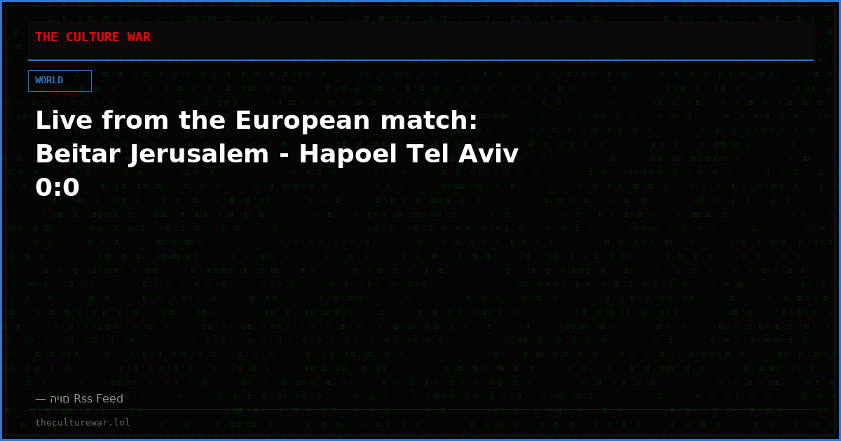 Live from the European match: Beitar Jerusalem - Hapoel Tel Aviv 0:0