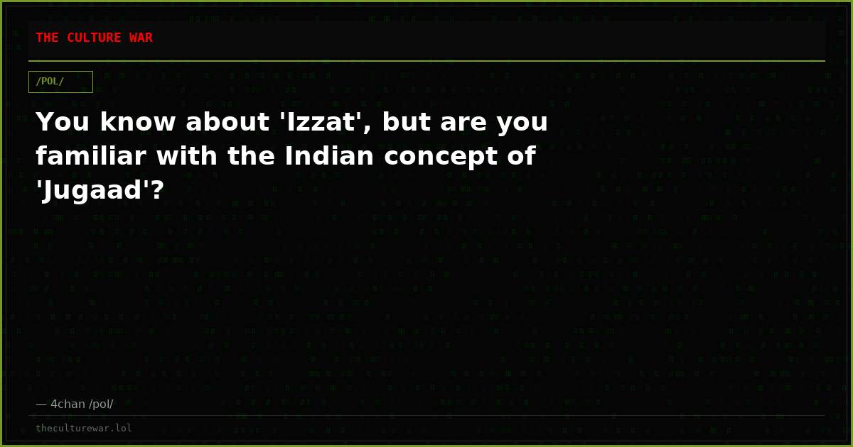 You know about 'Izzat', but are you familiar with the Indian concept of 'Jugaad'?