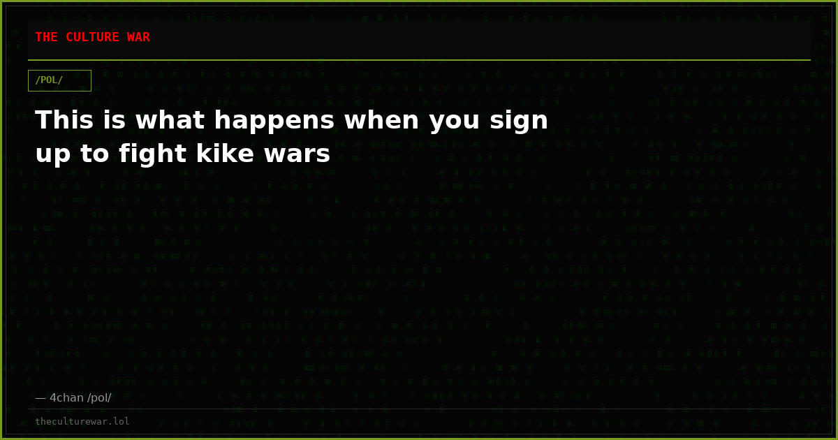 This is what happens when you sign up to fight kike wars