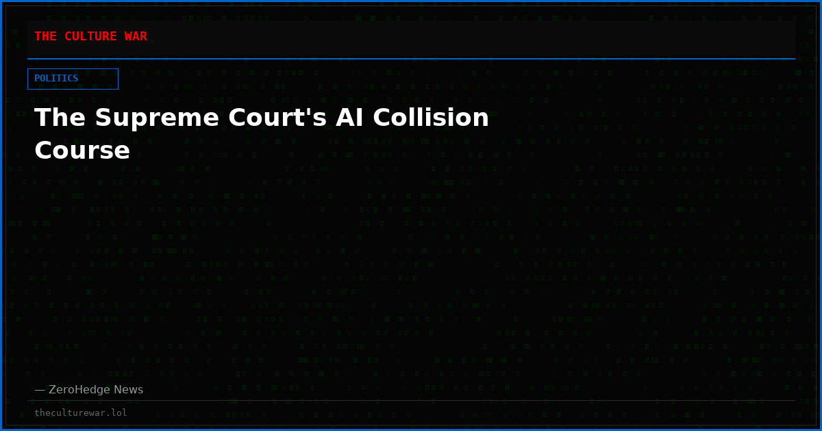 The Supreme Court's AI Collision Course