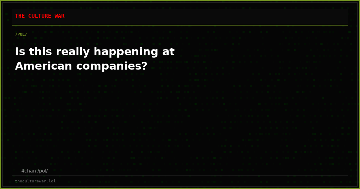 Is this really happening at American companies?