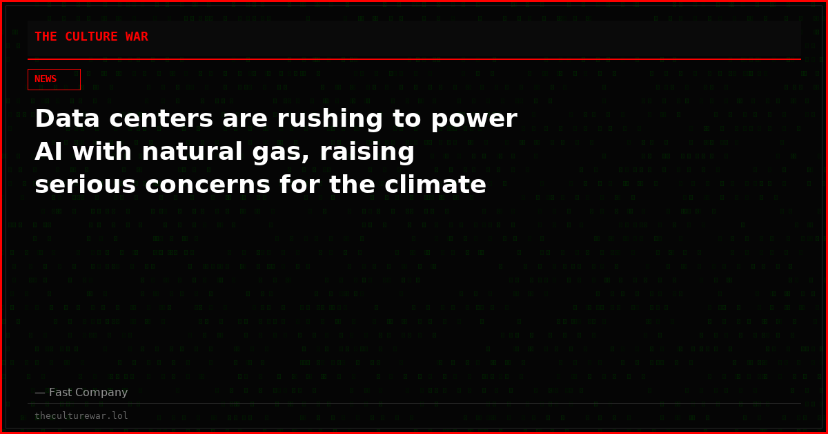 Data centers are rushing to power AI with natural gas, raising serious concerns for the climate