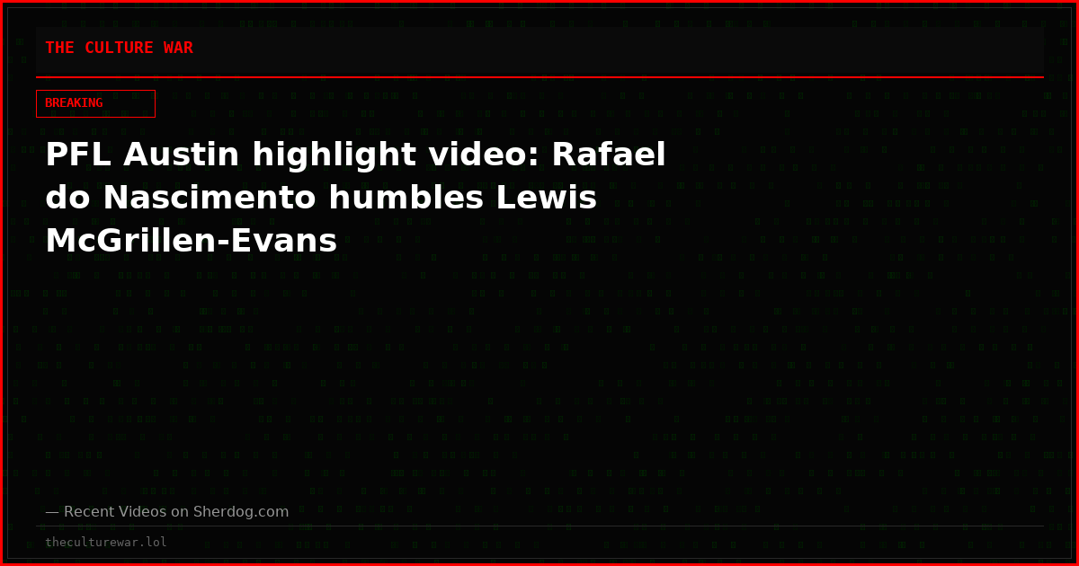 PFL Austin highlight video: Rafael do Nascimento humbles Lewis McGrillen-Evans