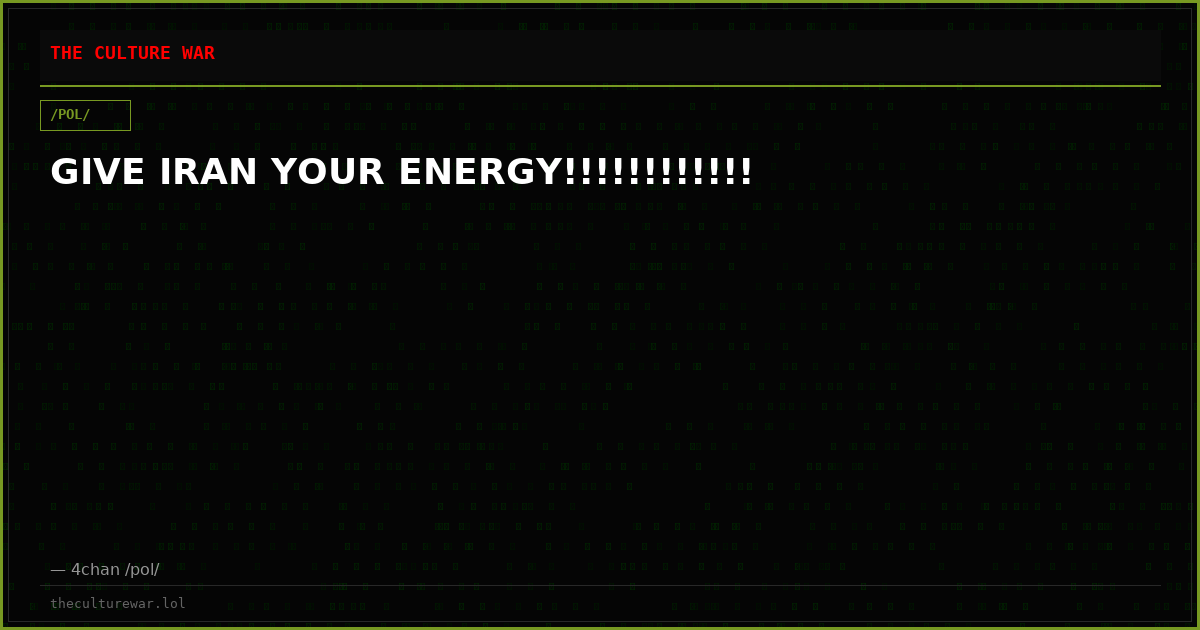 GIVE IRAN YOUR ENERGY!!!!!!!!!!!!
