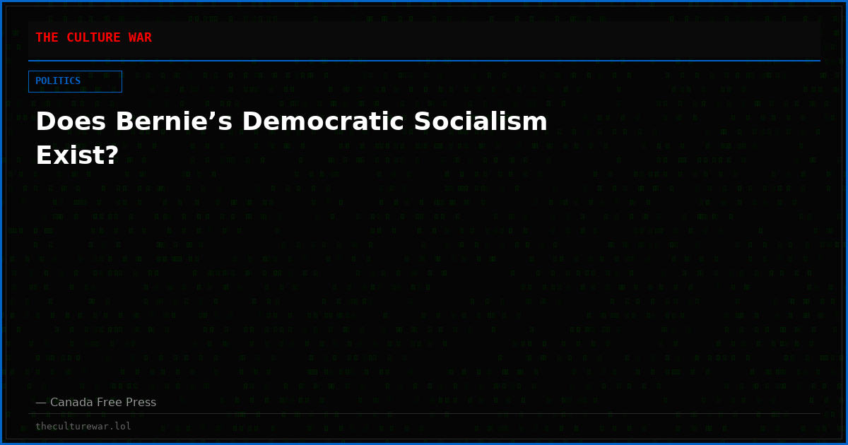 Does Bernie’s Democratic Socialism Exist?