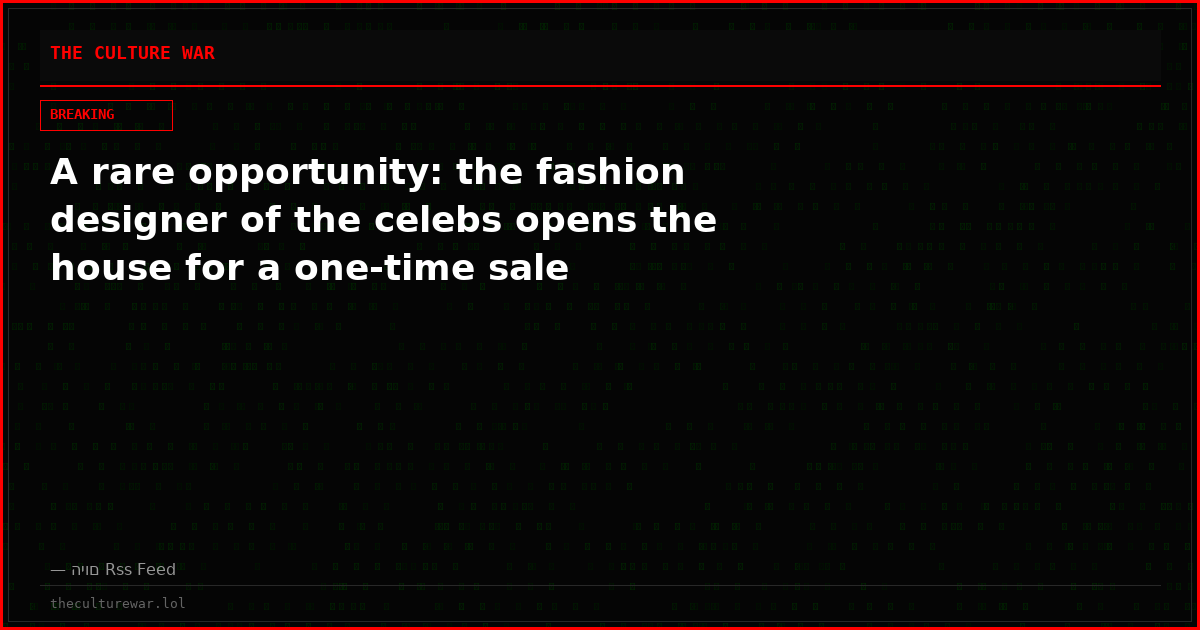 A rare opportunity: the fashion designer of the celebs opens the house for a one-time sale