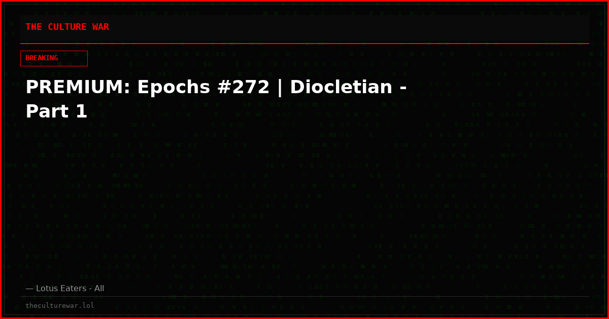 PREMIUM: Epochs #272 | Diocletian - Part 1