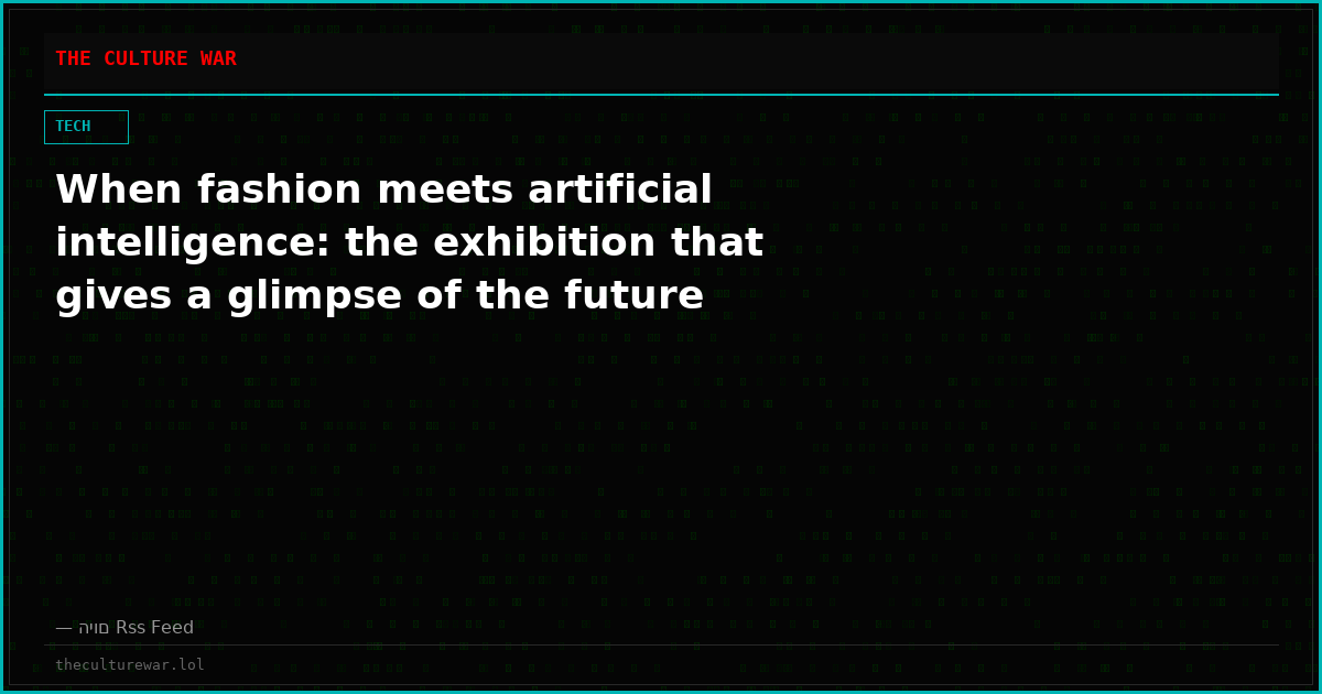 When fashion meets artificial intelligence: the exhibition that gives a glimpse of the future