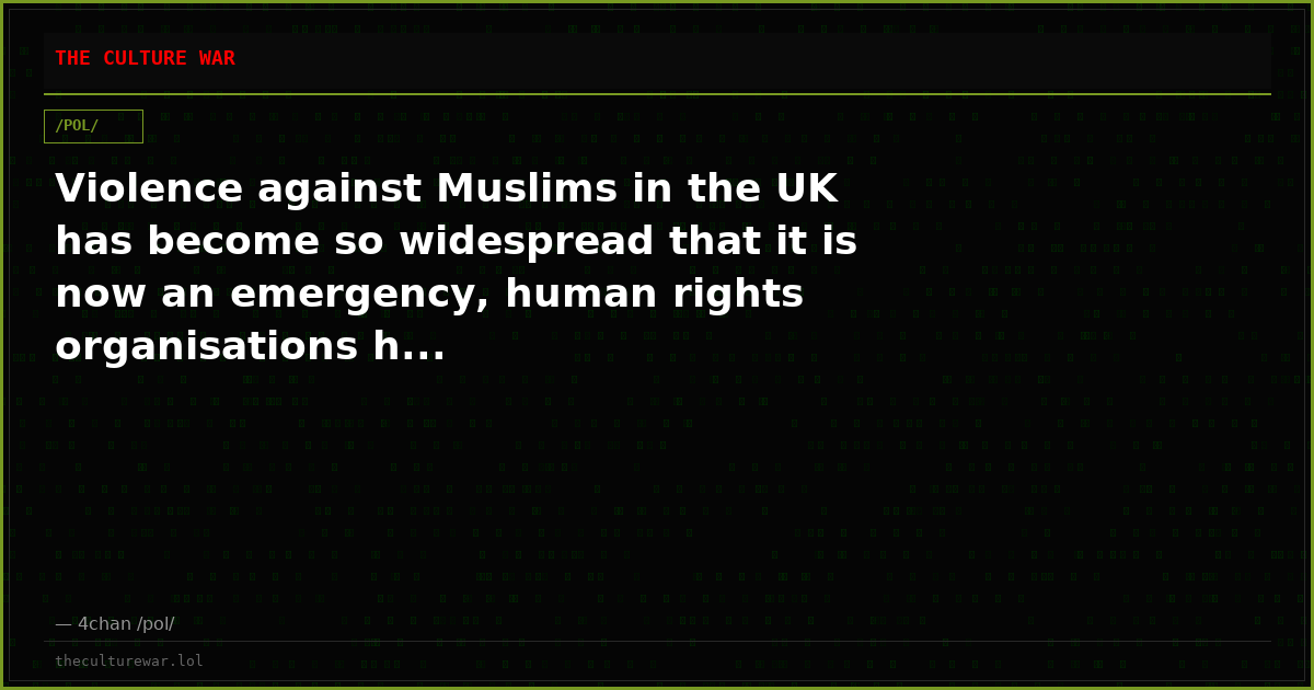 Violence against Muslims in the UK has become so widespread that it is now an emergency, human rights organisations h...