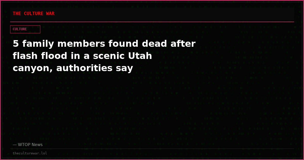 5 family members found dead after flash flood in a scenic Utah canyon, authorities say