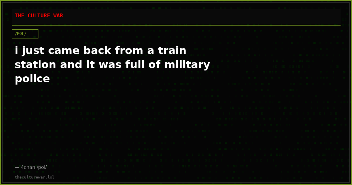 i just came back from a train station and it was full of military police