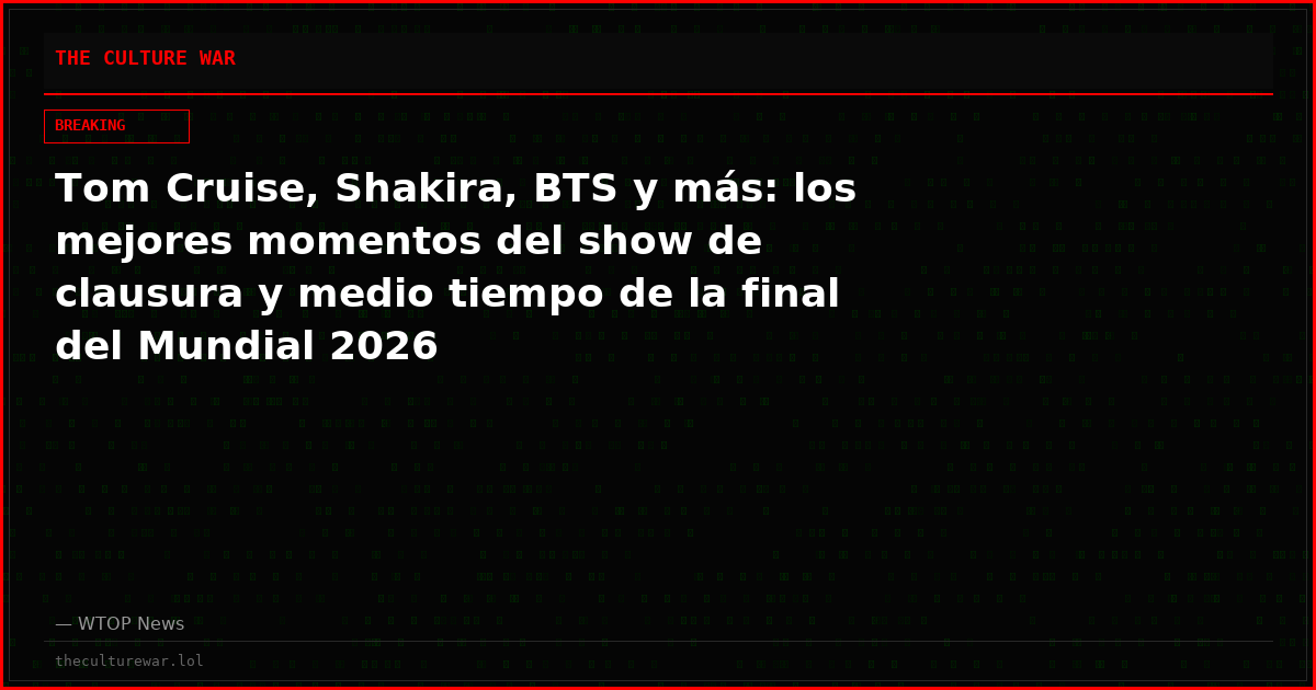 Tom Cruise, Shakira, BTS y más: los mejores momentos del show de clausura y medio tiempo de la final del Mundial 2026