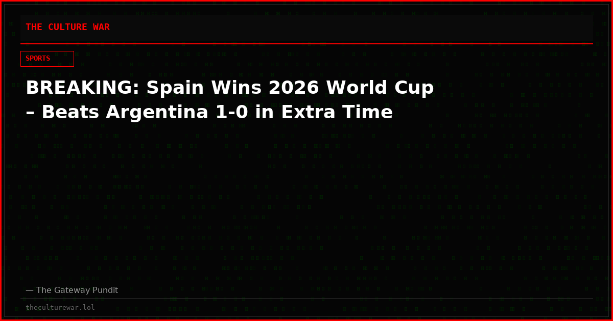 BREAKING: Spain Wins 2026 World Cup – Beats Argentina 1-0 in Extra Time