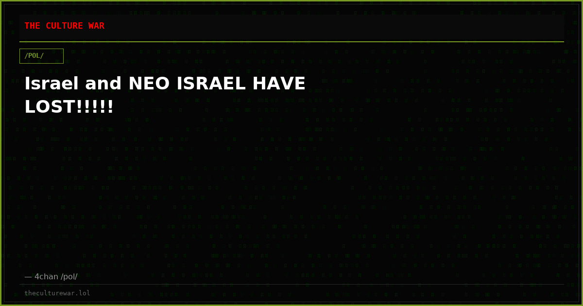 Israel and NEO ISRAEL HAVE LOST!!!!!