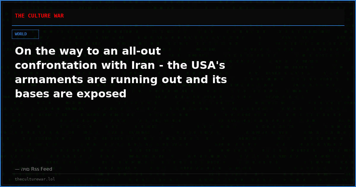 On the way to an all-out confrontation with Iran - the USA's armaments are running out and its bases are exposed