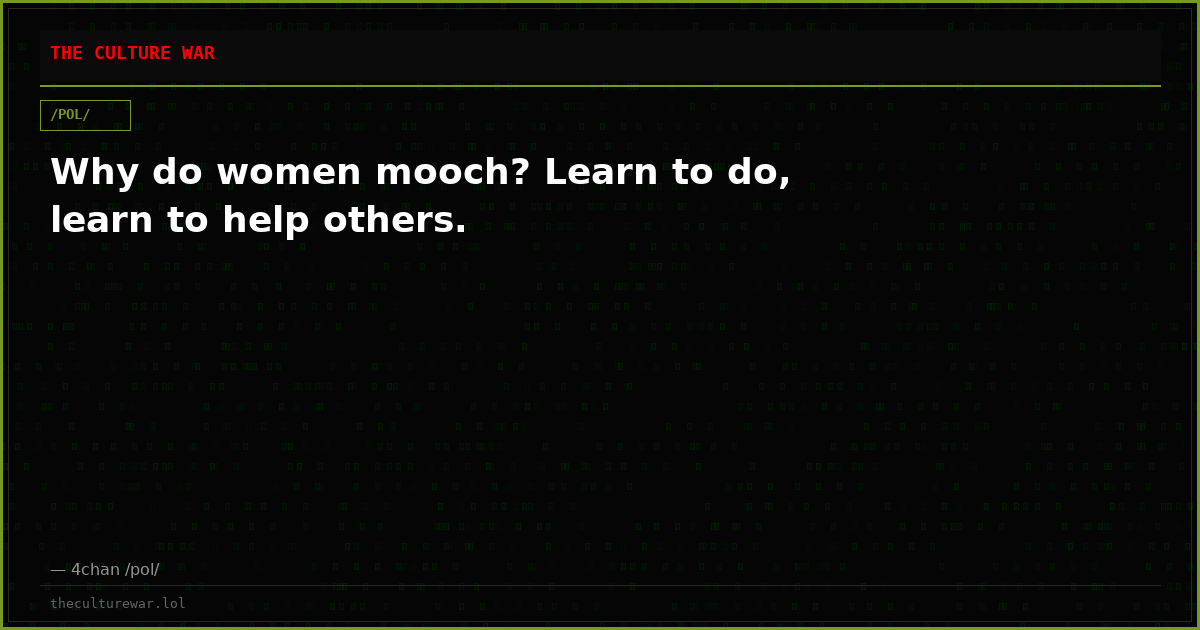 Why do women mooch? Learn to do, learn to help others.