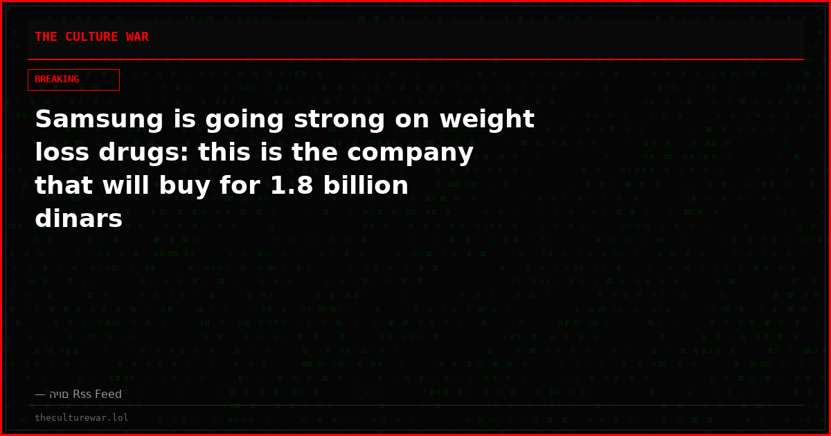 Samsung is going strong on weight loss drugs: this is the company that will buy for 1.8 billion dinars