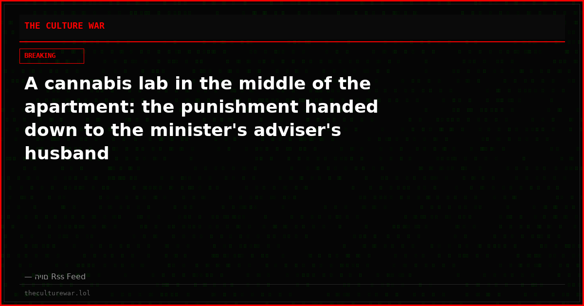 A cannabis lab in the middle of the apartment: the punishment handed down to the minister's adviser's husband