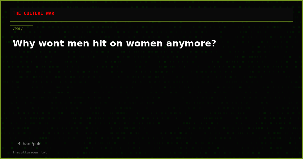 Why wont men hit on women anymore?
