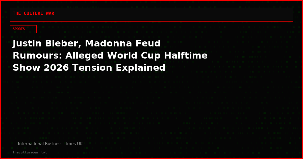 Justin Bieber, Madonna Feud Rumours: Alleged World Cup Halftime Show 2026 Tension Explained