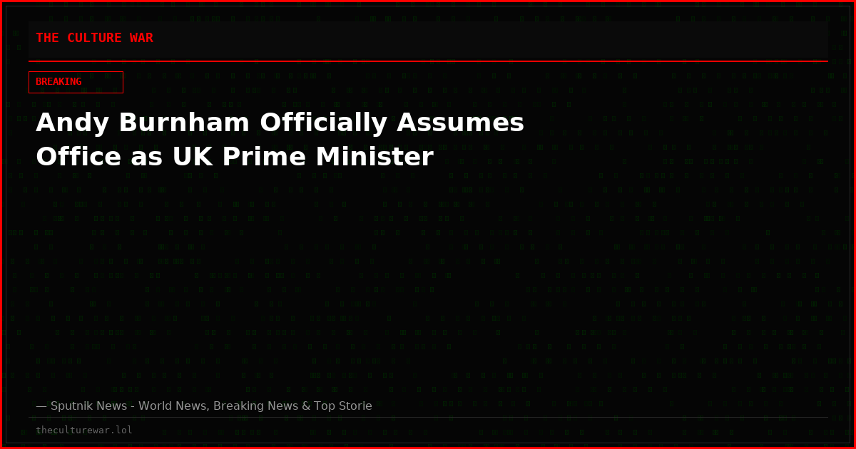 Andy Burnham Officially Assumes Office as UK Prime Minister