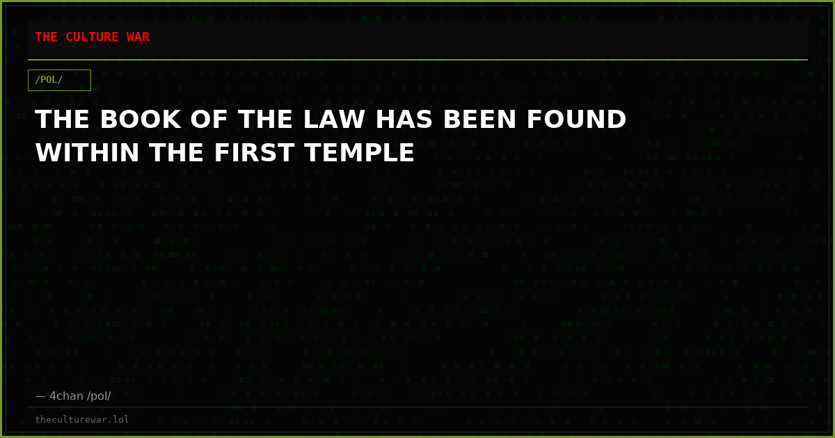 THE BOOK OF THE LAW HAS BEEN FOUND WITHIN THE FIRST TEMPLE