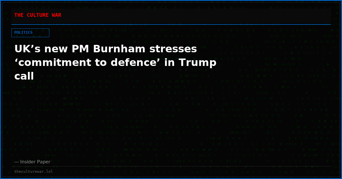 UK’s new PM Burnham stresses ‘commitment to defence’ in Trump call