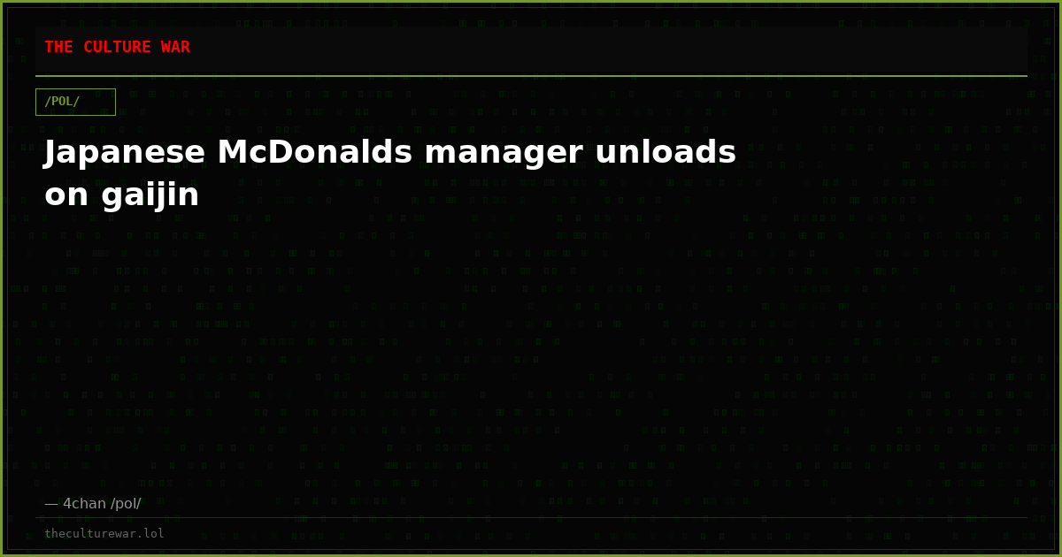 Japanese McDonalds manager unloads on gaijin