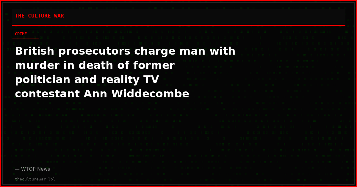 British prosecutors charge man with murder in death of former politician and reality TV contestant Ann Widdecombe