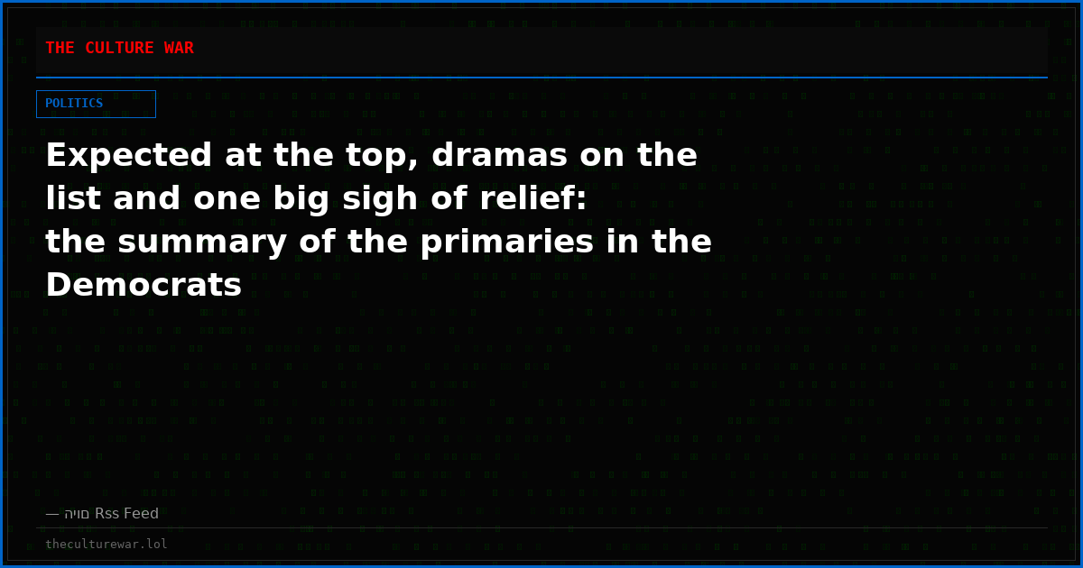 Expected at the top, dramas on the list and one big sigh of relief: the summary of the primaries in the Democrats