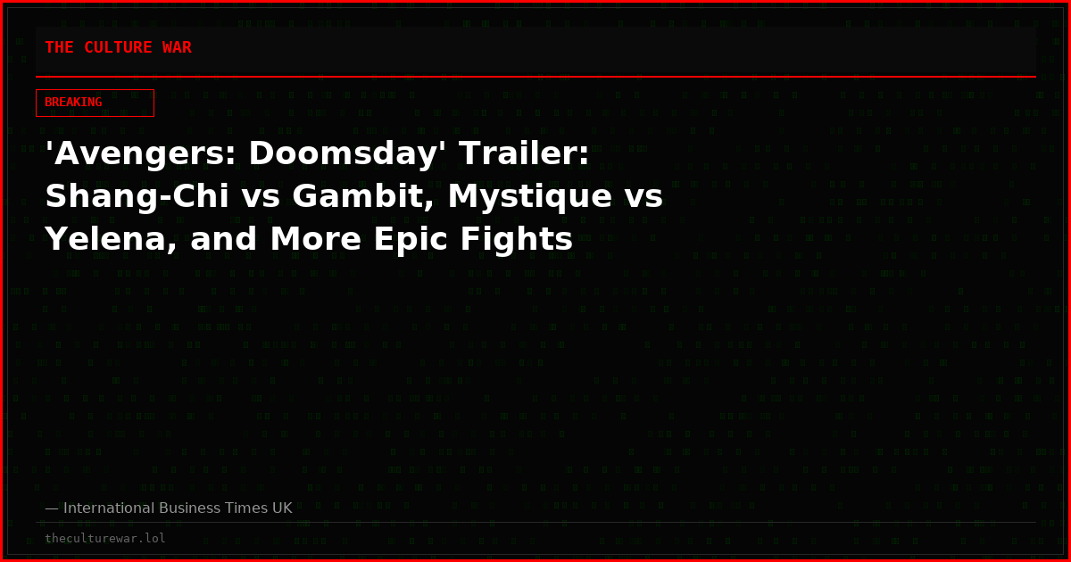 'Avengers: Doomsday' Trailer: Shang-Chi vs Gambit, Mystique vs Yelena, and More Epic Fights