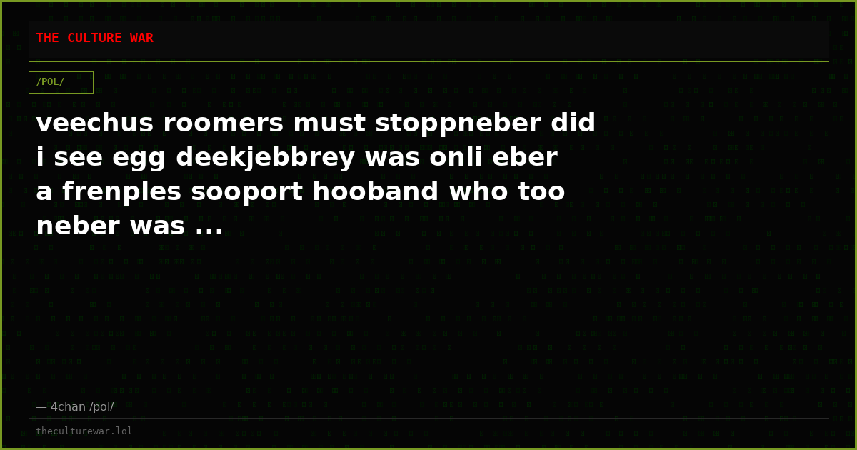 veechus roomers must stoppneber did i see egg deekjebbrey was onli eber a frenples sooport hooband who too neber was ...