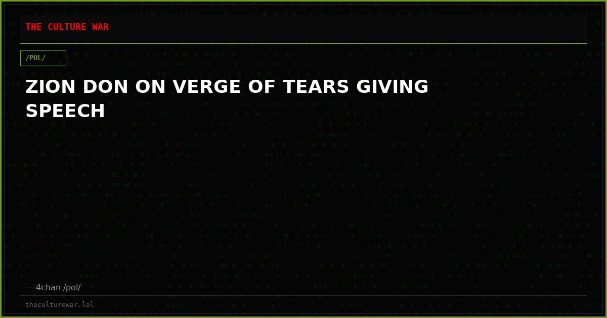 ZION DON ON VERGE OF TEARS GIVING SPEECH