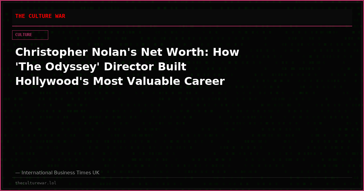 Christopher Nolan's Net Worth: How 'The Odyssey' Director Built Hollywood's Most Valuable Career