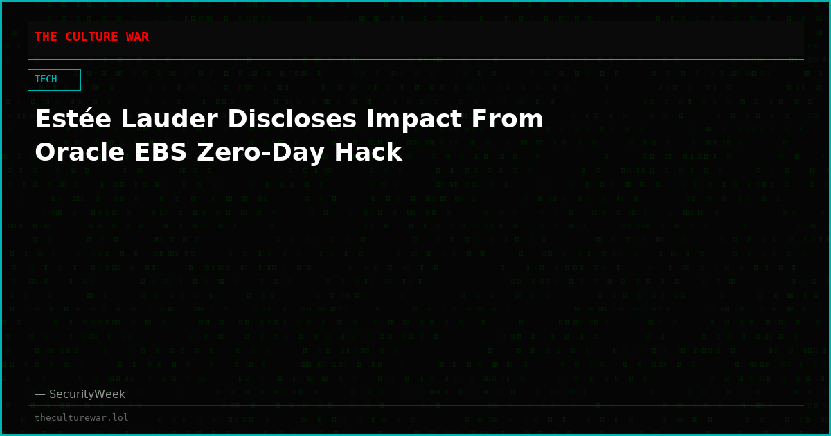 Estée Lauder Discloses Impact From Oracle EBS Zero-Day Hack